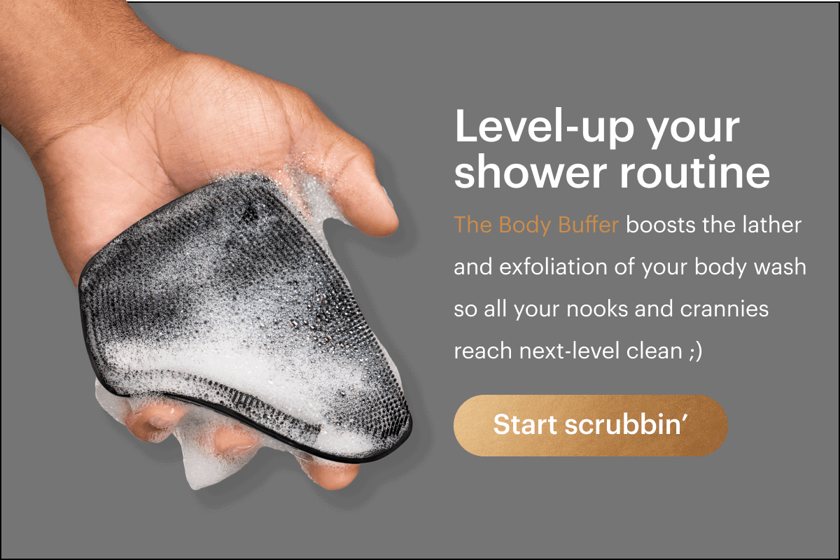 Start scrubbin'