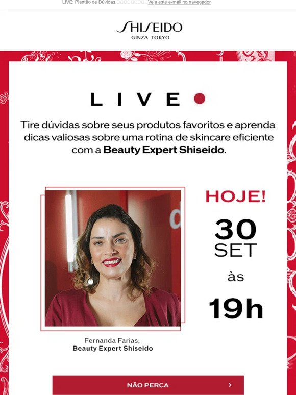HOJE! 19H. Tire dúvidas com a nossa Beauty Expert, Fernanda Farias.