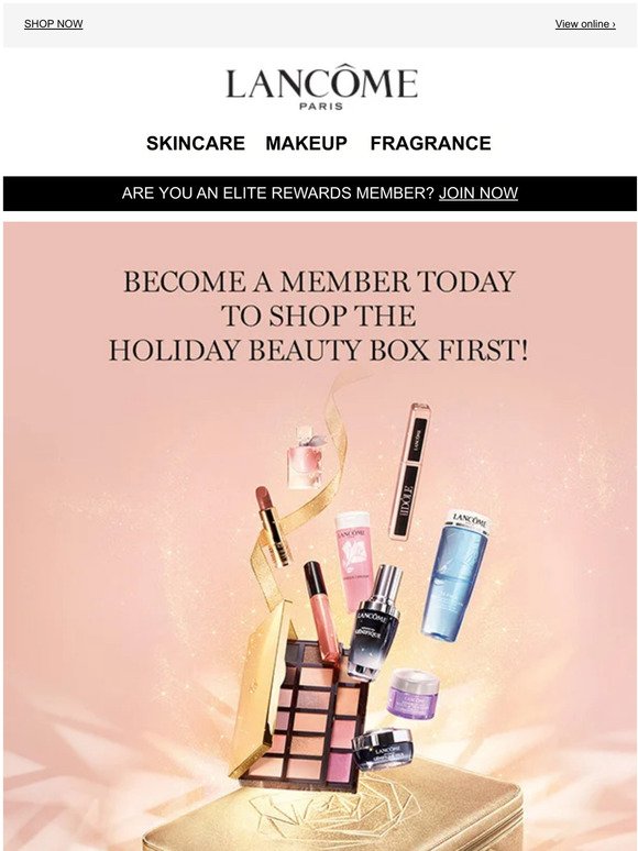 Lancôme US a Member to Get Early Access to Our Holiday Beauty