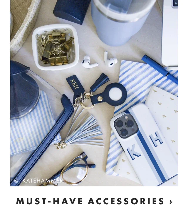 MUST-HAVE ACCESSORIES ›