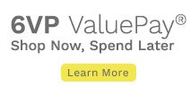 6VP ValuePay® Shop Now, Spend Later