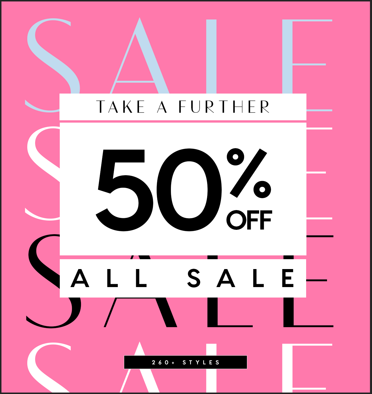 SALE Take A Further 50% Off All Sale