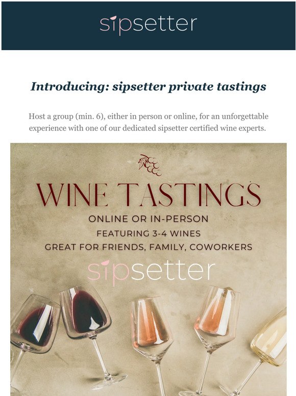 Introducing sipsetter private tastings