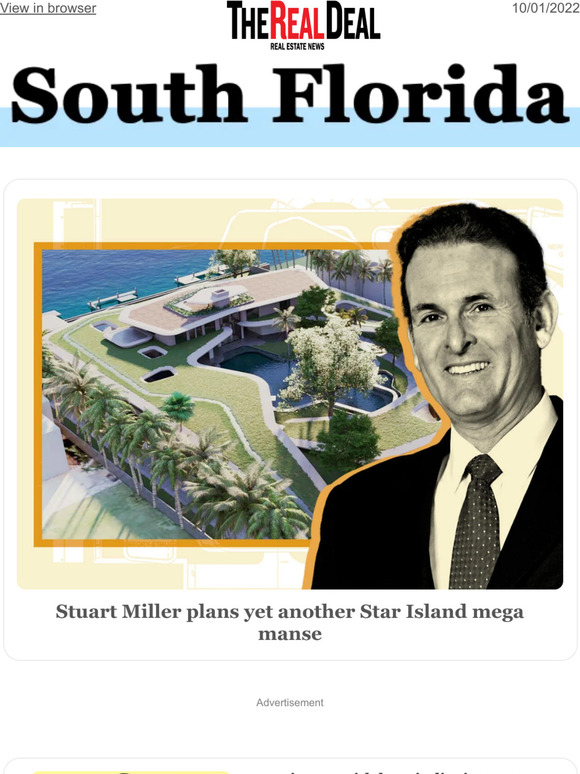 therealdeal Stuart Miller plans Star Island mega manse, Q&A with Nick Falcone & more Milled