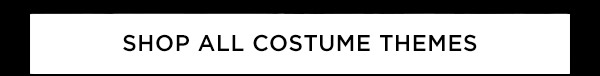 Shop All Costume Themes