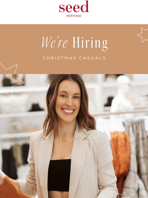 seed heritage Now hiring Christmas casuals Milled