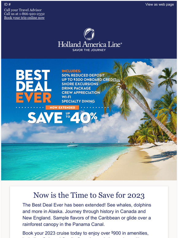 Holland America Line Now Extended Our Biggest Value of the Year on