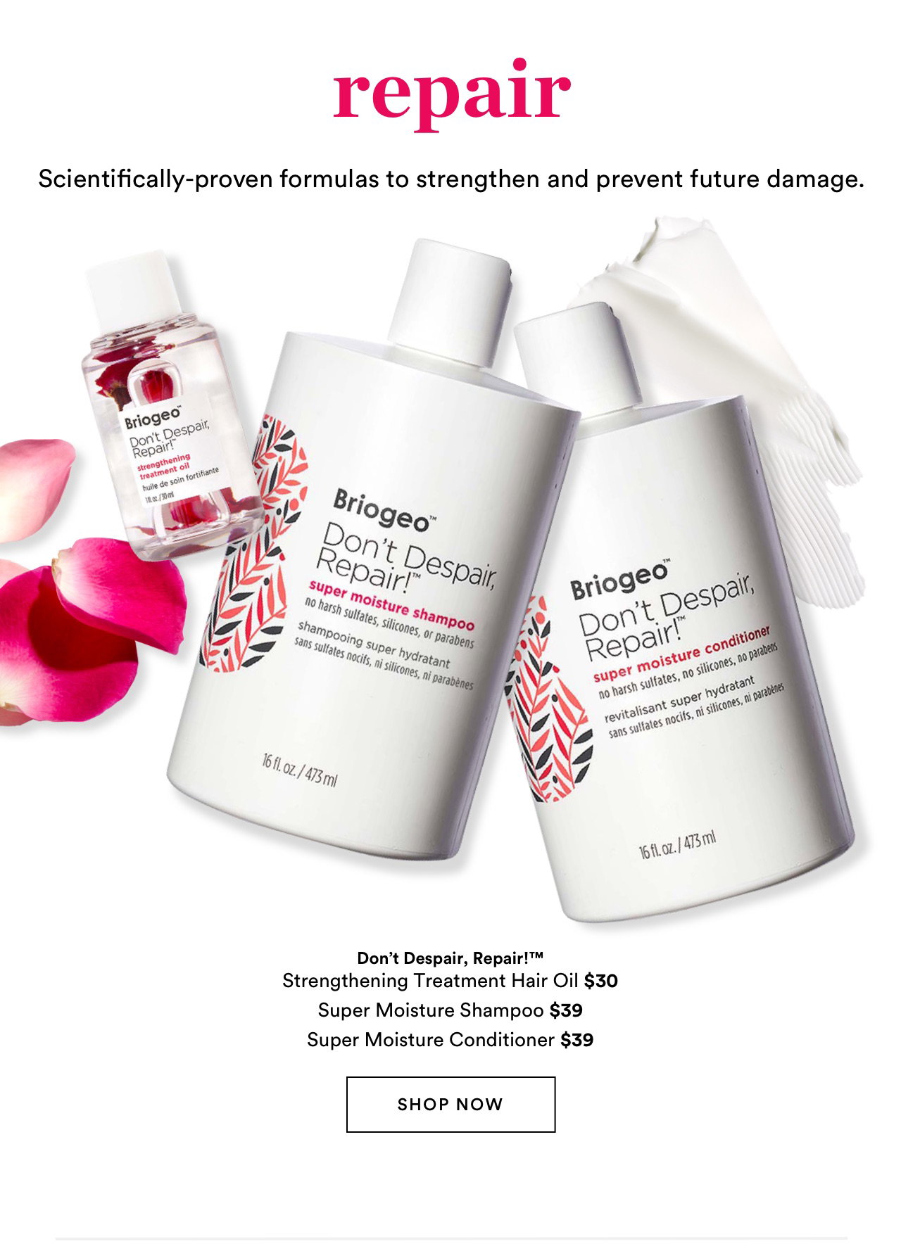 Repair | Scientifically-proven formulas to strengthen and prevent future damage.