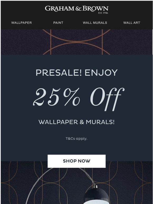 PRESALE! 25% Off Wallpaper & Wall Murals!