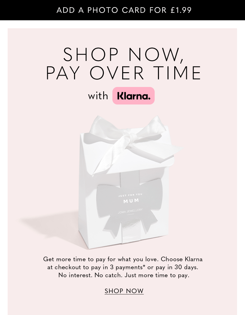 Shop now, pay over time with Klarna