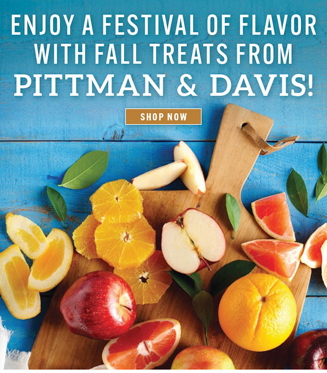 Pittman & Davis Enjoy A Festival of Flavor with Fall Treats from