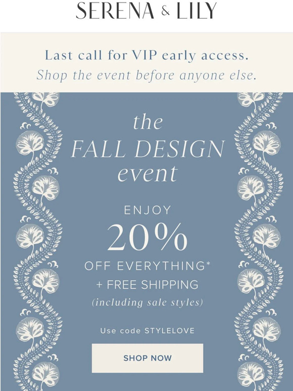 Serena and Lily VIPs Last hours for early access to 20 off + free