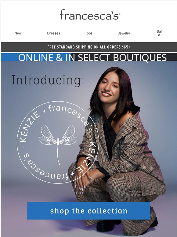 Francesca's Introducing the Kenzie Collection Milled