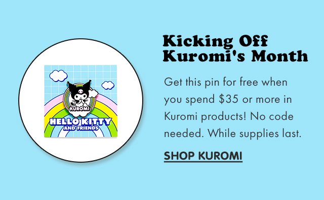 Kicking Off Kuromi's Month