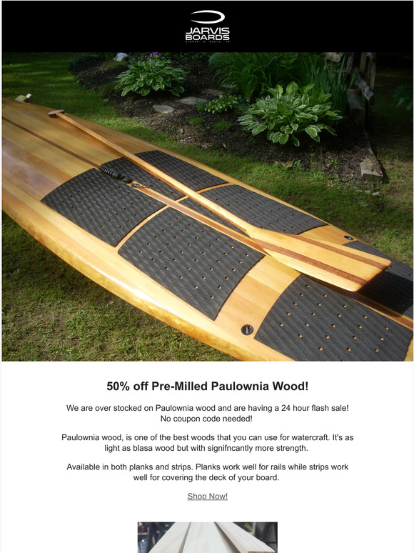 Jarvis Boards 24 Hour Paulownia Wood Sale Lightest + strongest