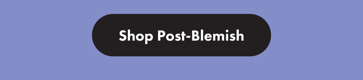 Shop Post Blemish button