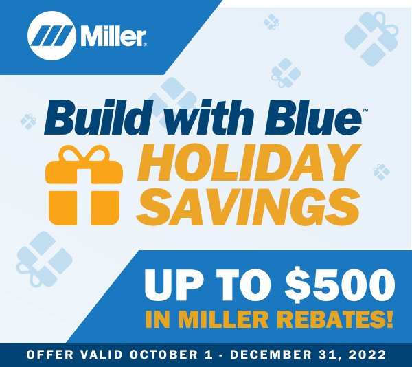 WeldingSuppliesfromIOC Miller Holiday Rebates Are Here Milled