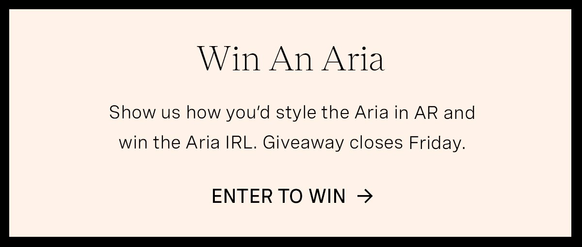Enter to Win an Aria
