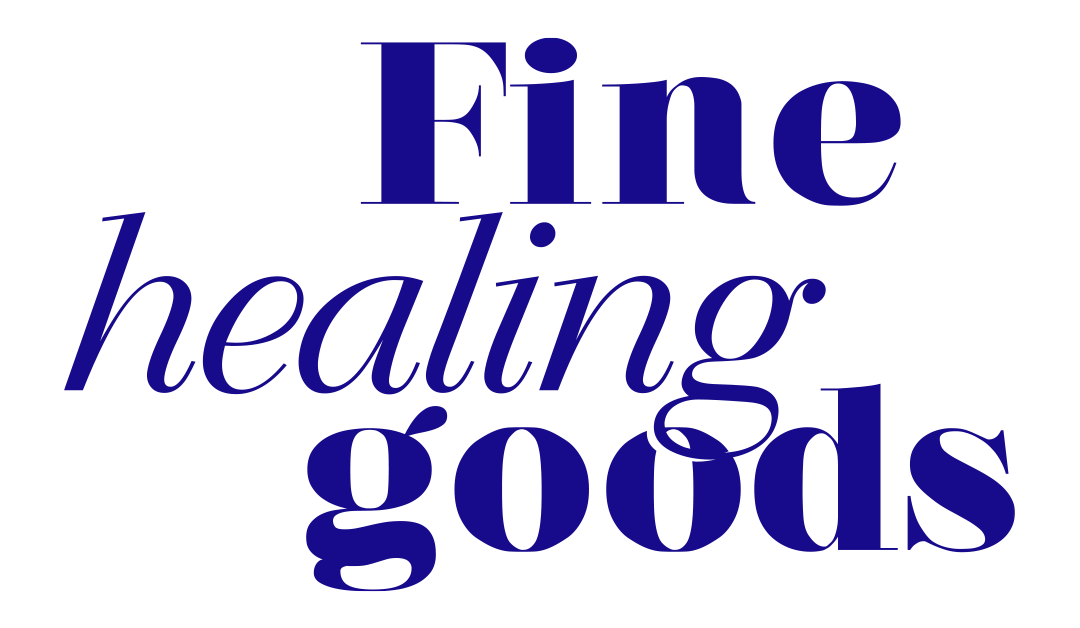 Fine Healing Goods