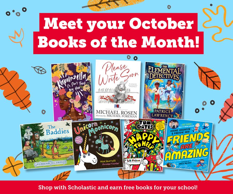 Scholastic Meet your October Books of the Month! Milled