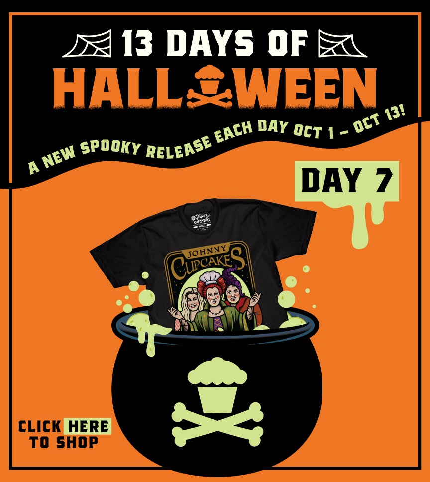 Johnny Cupcakes, Inc. Cast a spell with the Sandersnack Sisters! Day 7