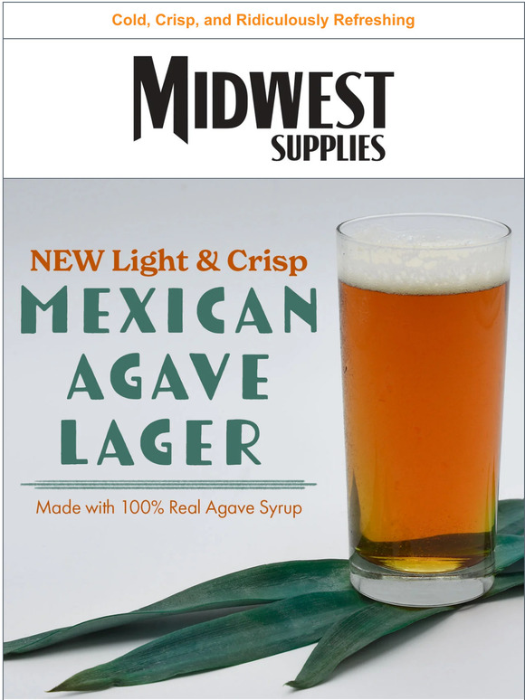 Midwest Supplies Wine Making & Homebrew Supplies A New Lager with 100 Real Agave Syrup Milled