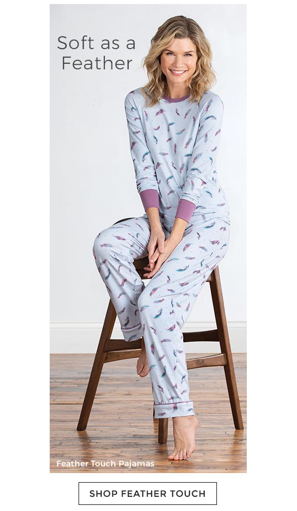 Pajamagram What is Feather Touch? Milled