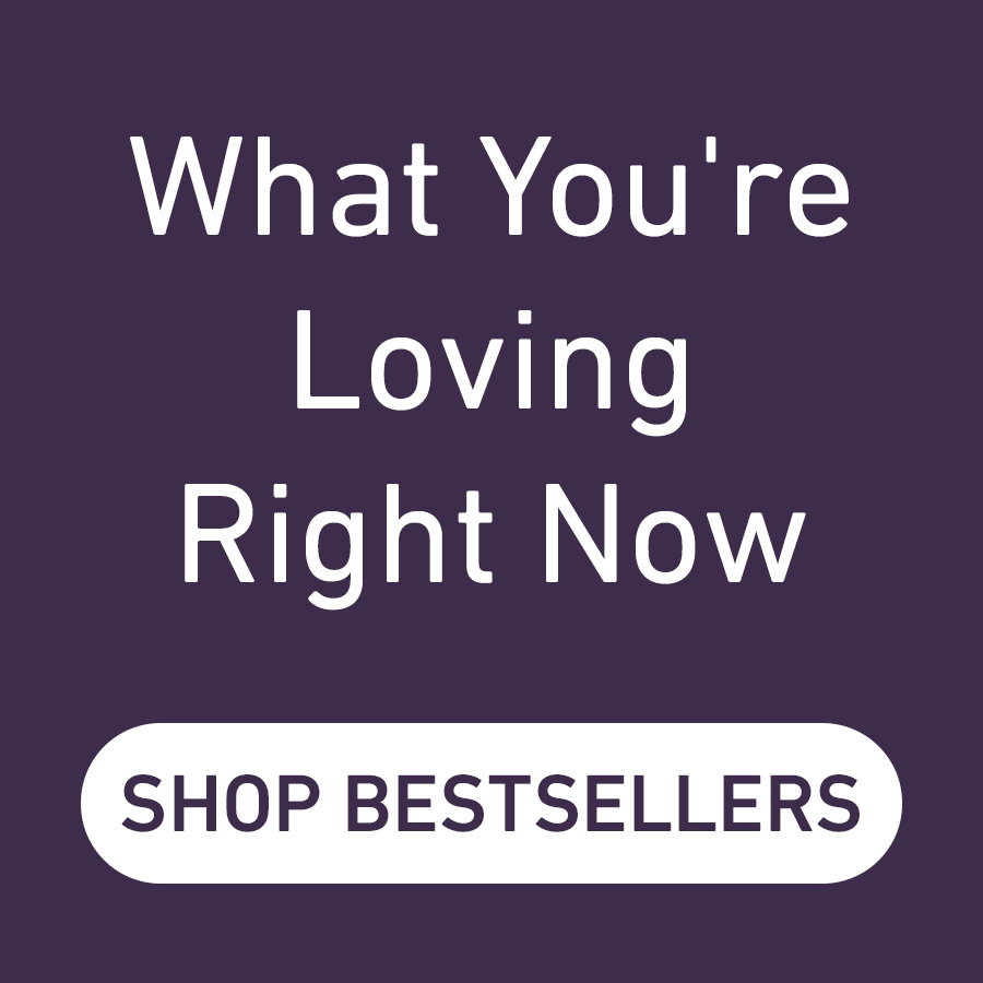What you're loving right now