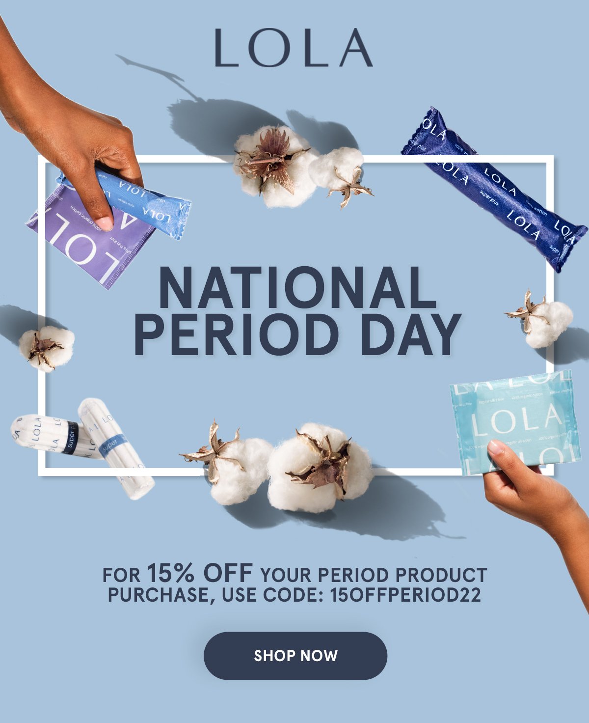LOLA: Celebrate National Period Day