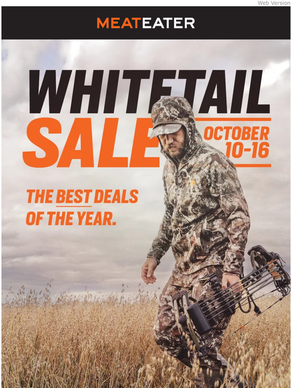 MeatEater Starting Tomorrow The Whitetail Sale Milled
