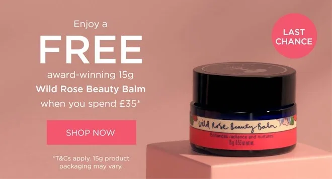 FREE Wild Rose Beauty Balm 15g when you spend £35