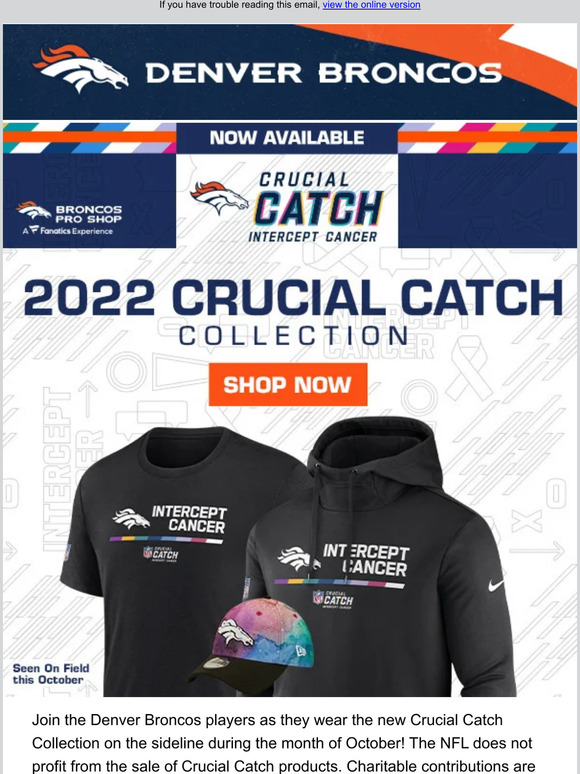 Denver Broncos on Fanatics - Support the fight against cancer with your  Broncos 2019 Crucial Catch sideline collection! Shop Now! -   The NFL does not profit from the sale of Crucial