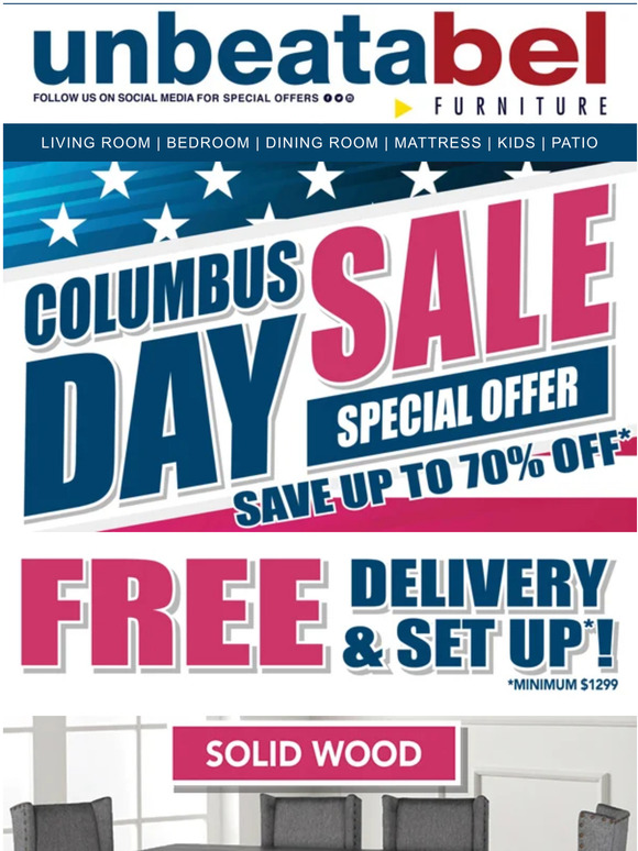 Final Days- Columbus Day Sale PLUS FREE DELIVERY AND SET UP