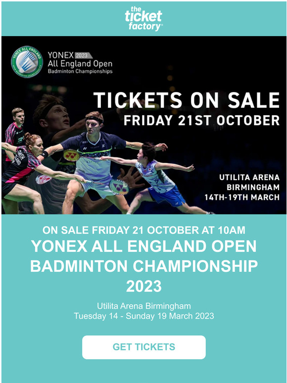 The Ticket Factory Yonex All England Open Badminton Championship 2023