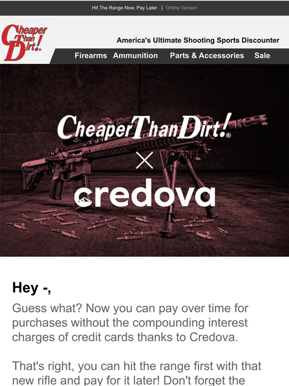 Cheaper Than Dirt We're Introducing Buy Now, Pay Later with Credova