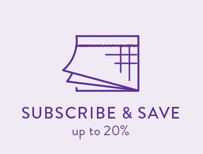 SUBSCRIBE + SAVE up to 20%