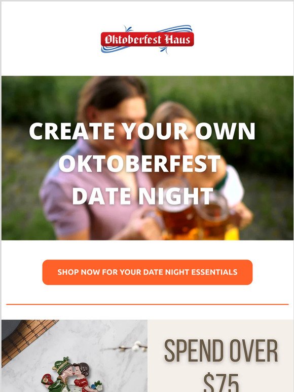 Arrange An Oktoberfest Date Night & Receive a Free Gift. Date Night Recipe = Decorations, Costume, Stein, Gifts, Music, German Food & Bier!