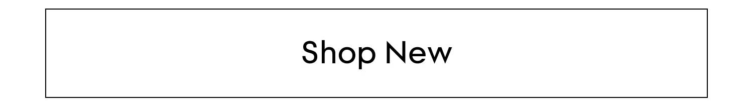 SHOP NEW