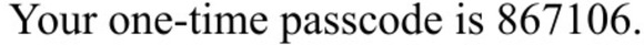 Your one-time passcode