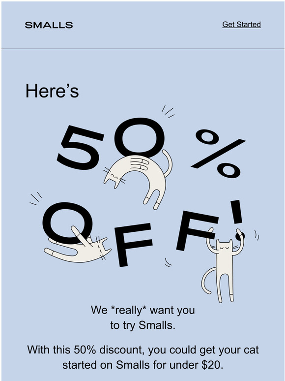 Smalls The moment (aka discount) you’ve been waiting for Milled