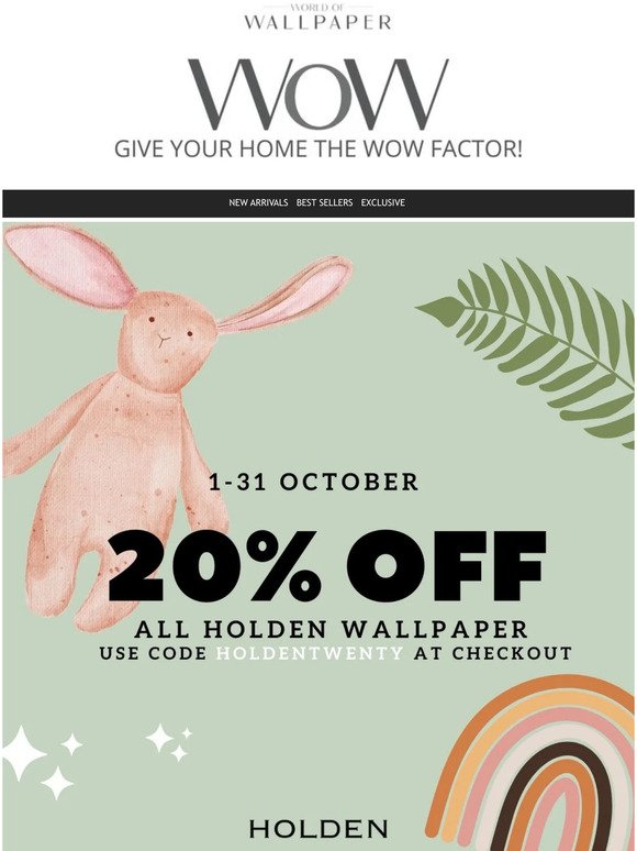 Fancy 20% off? Use code inside to get 20% off all Holden wallpapers in October at World of Wallpaper
