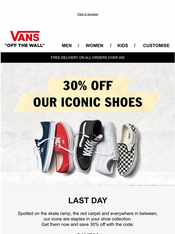 LAST DAY: 30% OFF our iconic styles 👟
