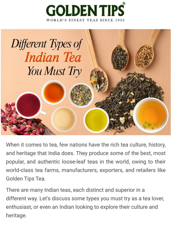 Golden Tips Tea Different Indian Teas You Must Try Milled