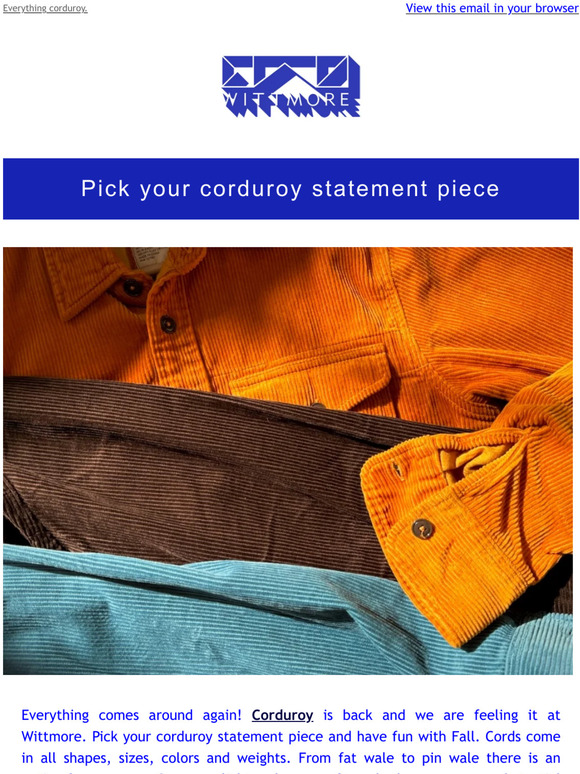 Get your colorful corduroy fix from Relwen, Universal Works, Cuisse de Grenouille, Edmmond Studios and more.