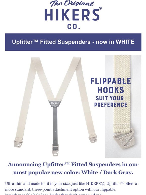 WHITE Upfitter™ Fitted Suspenders are selling fast!