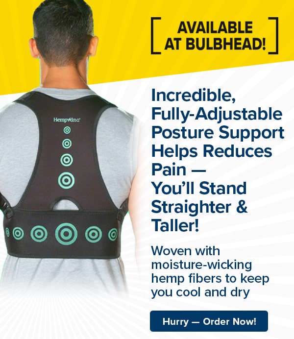 Incredible, Fully-Adjustable Posture Support Helps Reduces Pain — You’ll Stand Straighter & Taller!