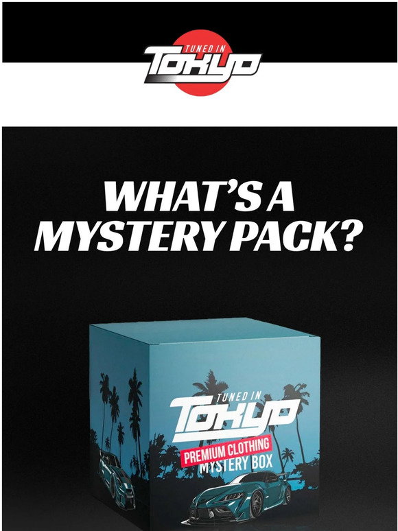 tuned-in-tokyo-what-is-a-mystery-pack-milled