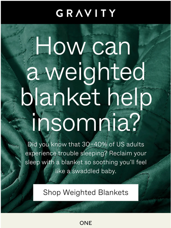 Gravity Blankets Trouble sleeping? Milled