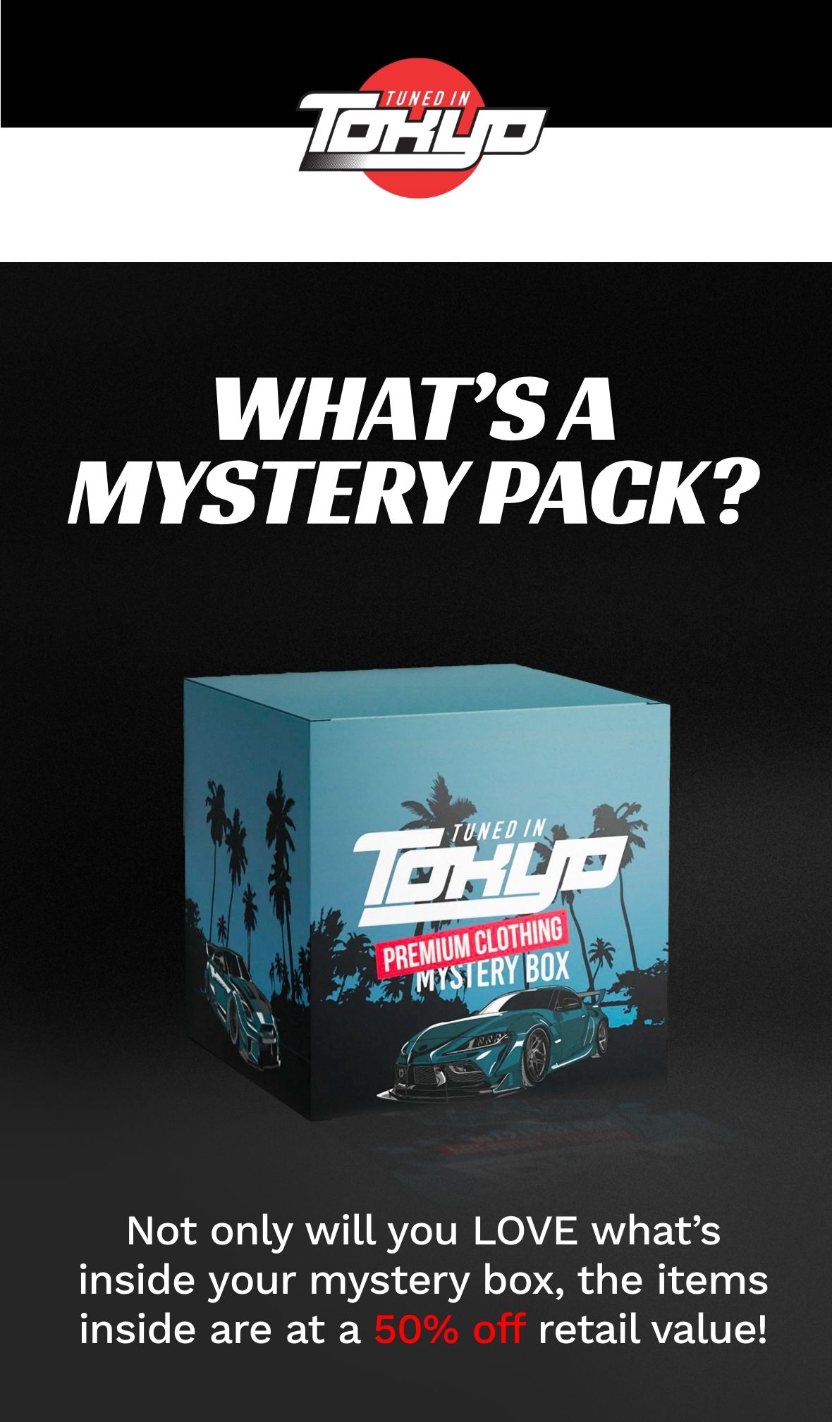 Tuned In Tokyo What Is A Mystery Pack Milled 