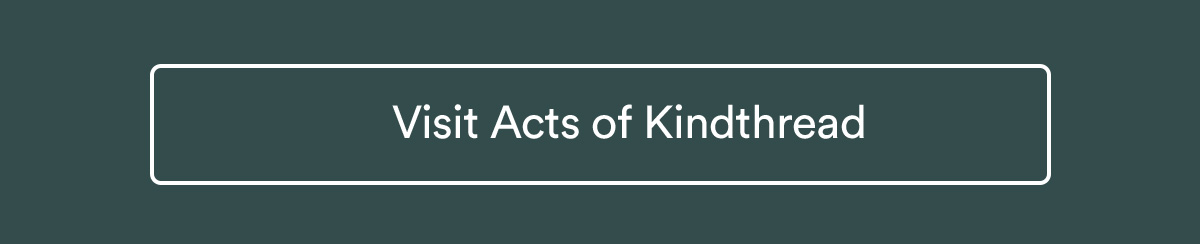 Acts of Kindthread